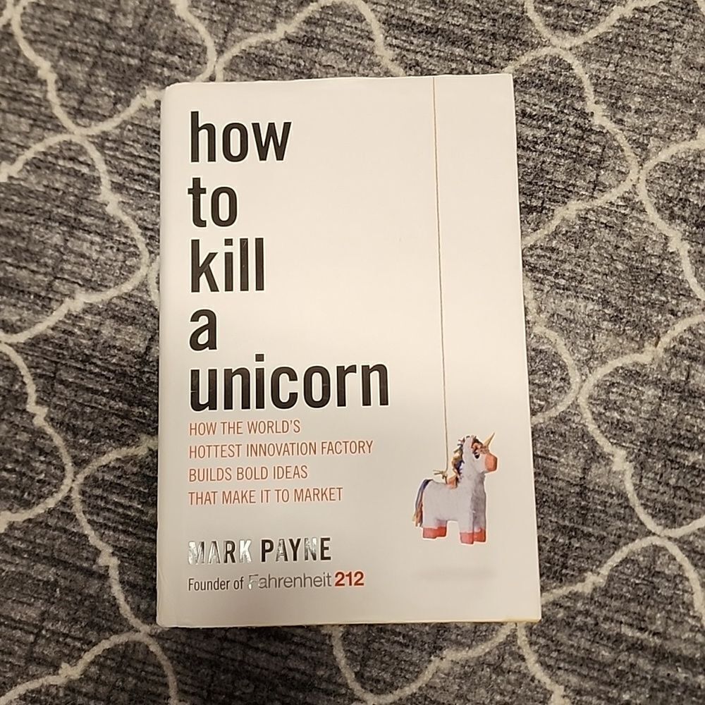 How to Kill a Unicorn by Mark Payne